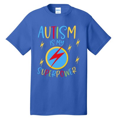 Autism Awareness Ribbon Is My Superpower Meaningful Gift Tall T-Shirt