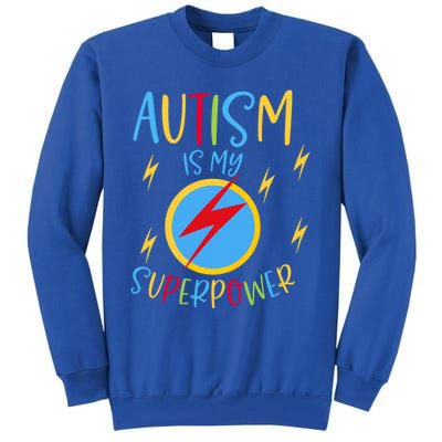 Autism Awareness Ribbon Is My Superpower Meaningful Gift Tall Sweatshirt