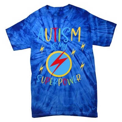 Autism Awareness Ribbon Is My Superpower Meaningful Gift Tie-Dye T-Shirt