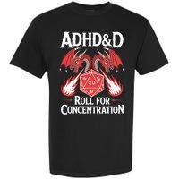 Adhd&d Adhd Roll For Concentration Garment-Dyed Heavyweight T-Shirt