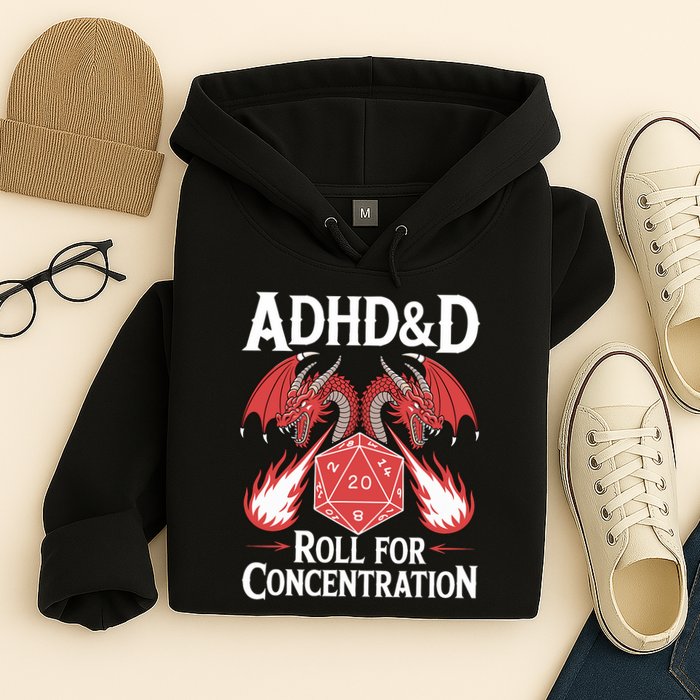 Adhd&d Adhd Roll For Concentration Hoodie