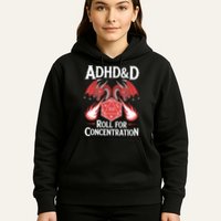 Adhd&d Adhd Roll For Concentration Hoodie