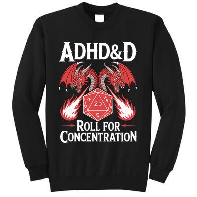 Adhd&d Adhd Roll For Concentration Sweatshirt
