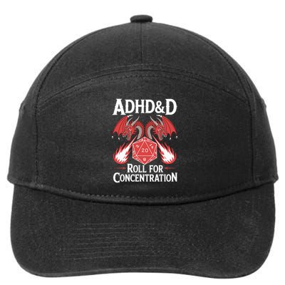 Adhd&d Adhd Roll For Concentration 7-Panel Snapback Hat