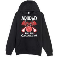 Adhd&d Adhd Roll For Concentration Premium Pullover Hoodie
