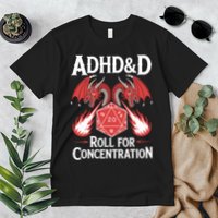 Adhd&d Adhd Roll For Concentration Premium T-Shirt
