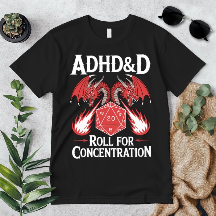 Adhd&d Adhd Roll For Concentration Premium T-Shirt