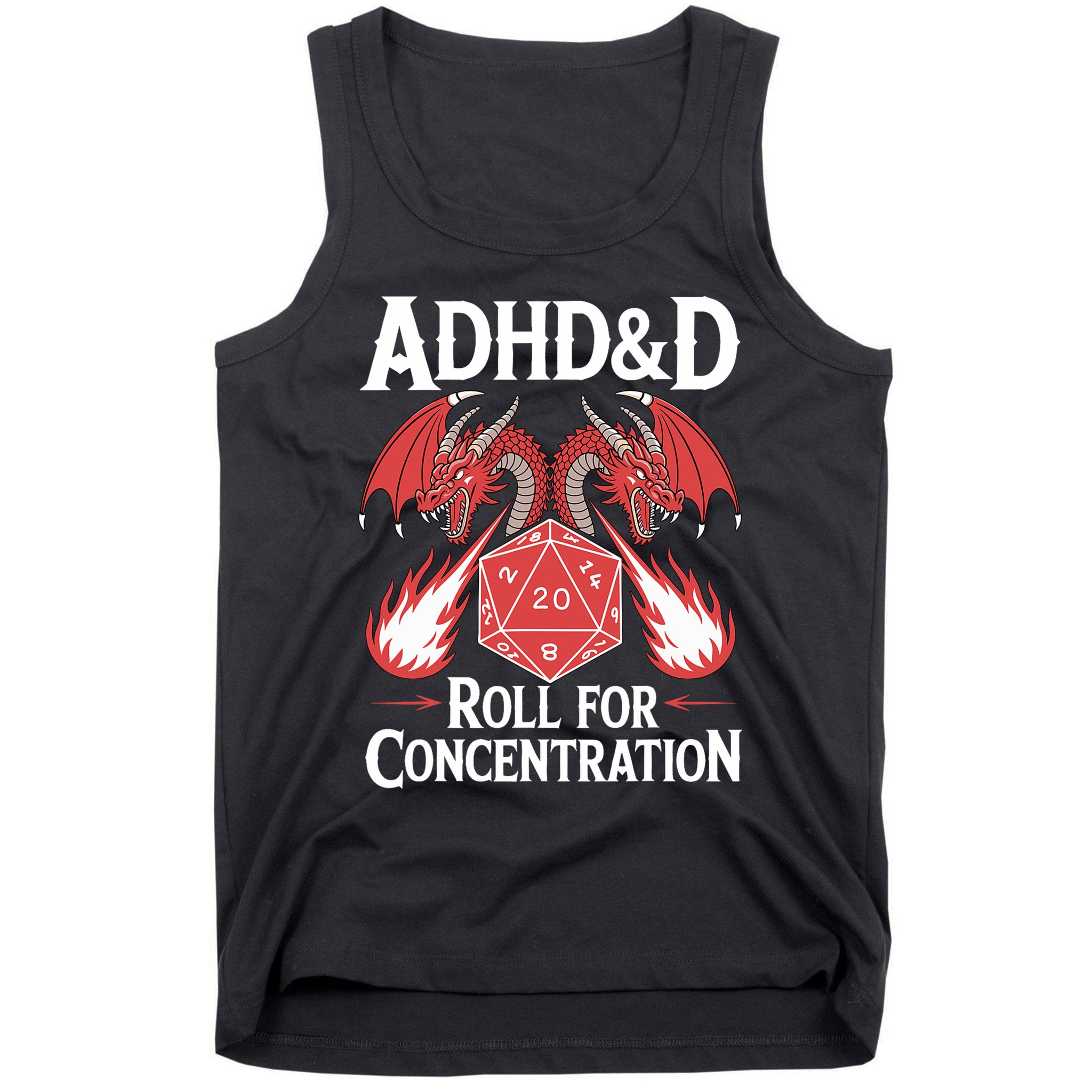 Adhd&d Adhd Roll For Concentration Tank Top