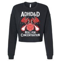 Adhd&d Adhd Roll For Concentration Cropped Pullover Crew