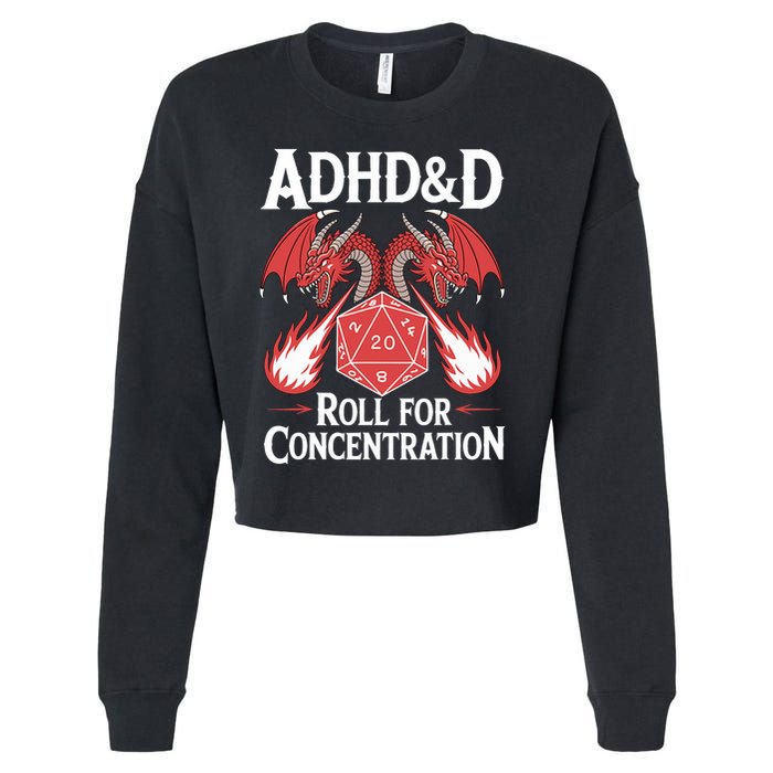 Adhd&d Adhd Roll For Concentration Cropped Pullover Crew