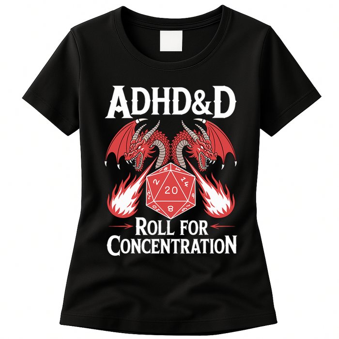 Adhd&d Adhd Roll For Concentration Womens T-Shirt