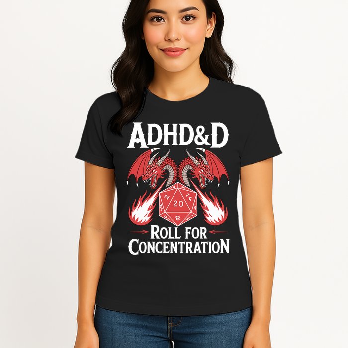 Adhd&d Adhd Roll For Concentration Womens T-Shirt