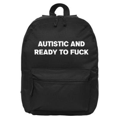 Autistic And Ready To Fuck 16 in Basic Backpack