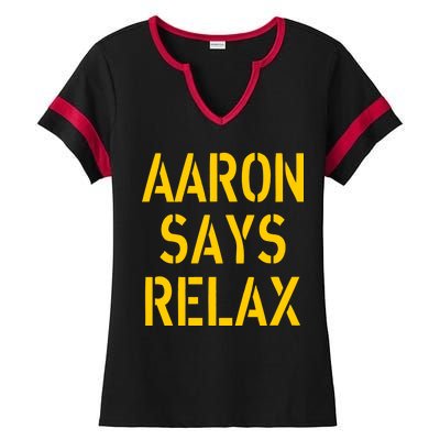 Aaron Says Relax Green Bay Football Quote Ladies Halftime Notch Neck Tee