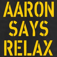 Aaron Says Relax Green Bay Football Quote 7 Panel Mesh Trucker Snapback Hat