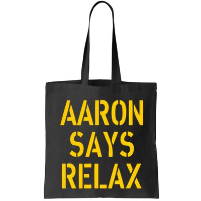 Aaron Says Relax Green Bay Football Quote Bag
