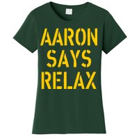 Aaron Says Relax Green Bay Football Quote Women's T-Shirt