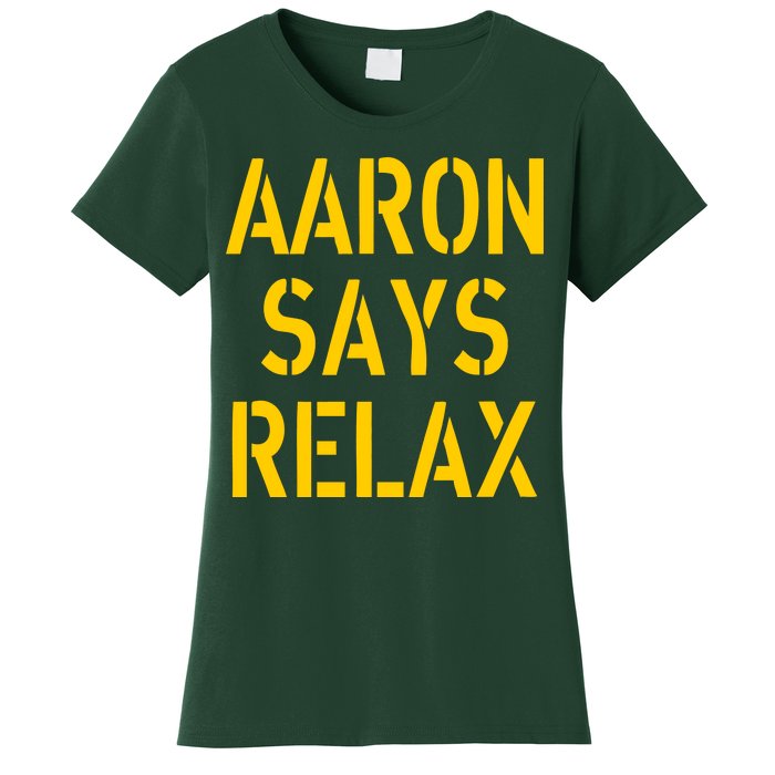 Aaron Says Relax Green Bay Football Quote Women's T-Shirt