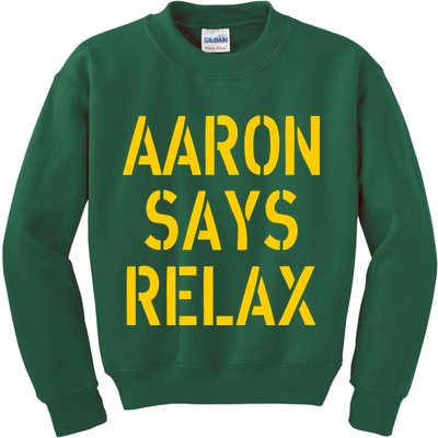 Aaron Says Relax Green Bay Football Quote Kids Sweatshirt