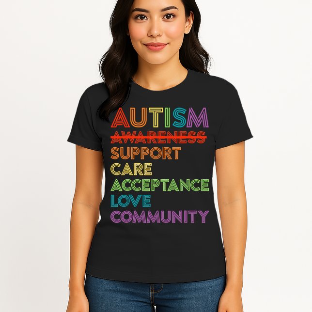 Autism Awareness Support Care Acceptance Ally Womens T-Shirt