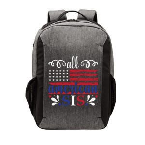 All American Sis 4th Of July Feminist Independence Day Meaningful Gift Vector Backpack