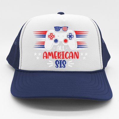 All American Sis 4th Of July Gamer Funny Gaming Usa Gift Trucker Hat