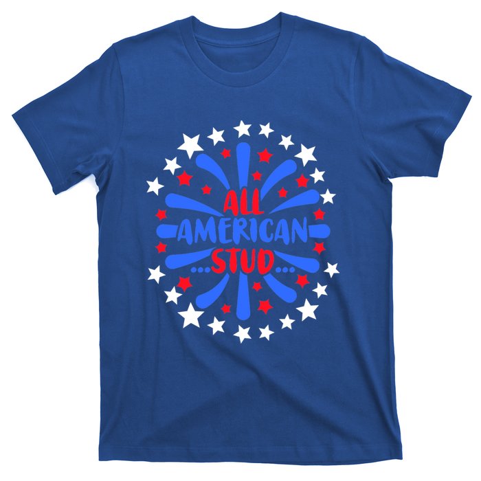 All American Studs Patriotic Stud American Funny Cute Gift T-Shirt