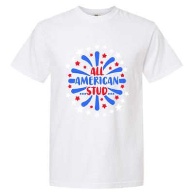 All American Studs Patriotic Stud American Funny Cute Gift Garment-Dyed Heavyweight T-Shirt