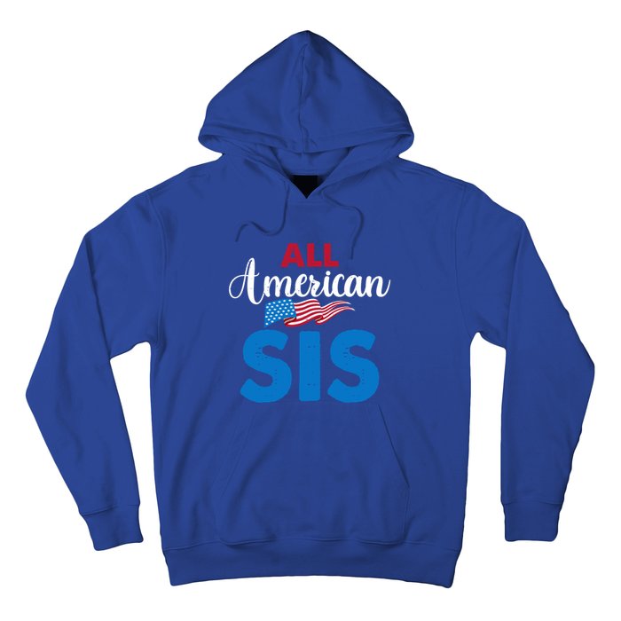 All American Sis 4th Of July Usa Flag Matching Family Great Gift Hoodie