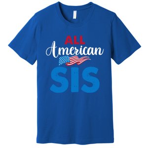 All American Sis 4th Of July Usa Flag Matching Family Great Gift Premium T-Shirt