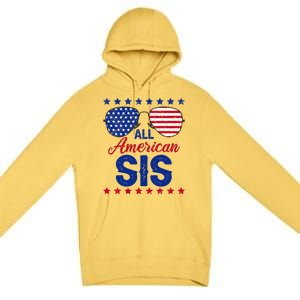 All American Sis 4th Of July Usa Flag Sister Family Matching Funny Gift Premium Pullover Hoodie