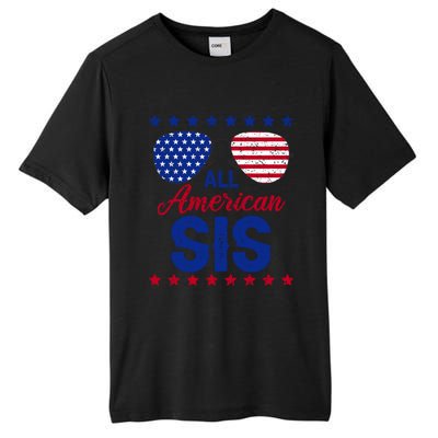 All American Sis 4th Of July Usa Flag Sister Family Matching Funny Gift Tall Fusion ChromaSoft Performance T-Shirt