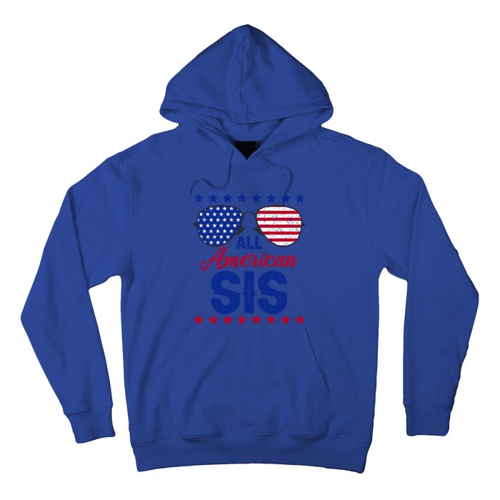 All American Sis 4th Of July Usa Flag Sister Family Matching Funny Gift Hoodie