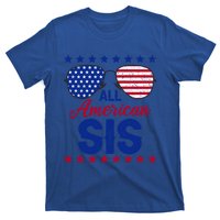 All American Sis 4th Of July Usa Flag Sister Family Matching Funny Gift T-Shirt