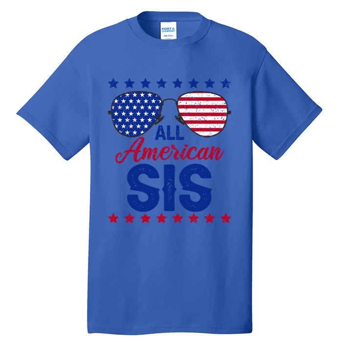 All American Sis 4th Of July Usa Flag Sister Family Matching Funny Gift Tall T-Shirt