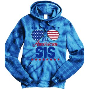 All American Sis 4th Of July Usa Flag Sister Family Matching Funny Gift Tie Dye Hoodie