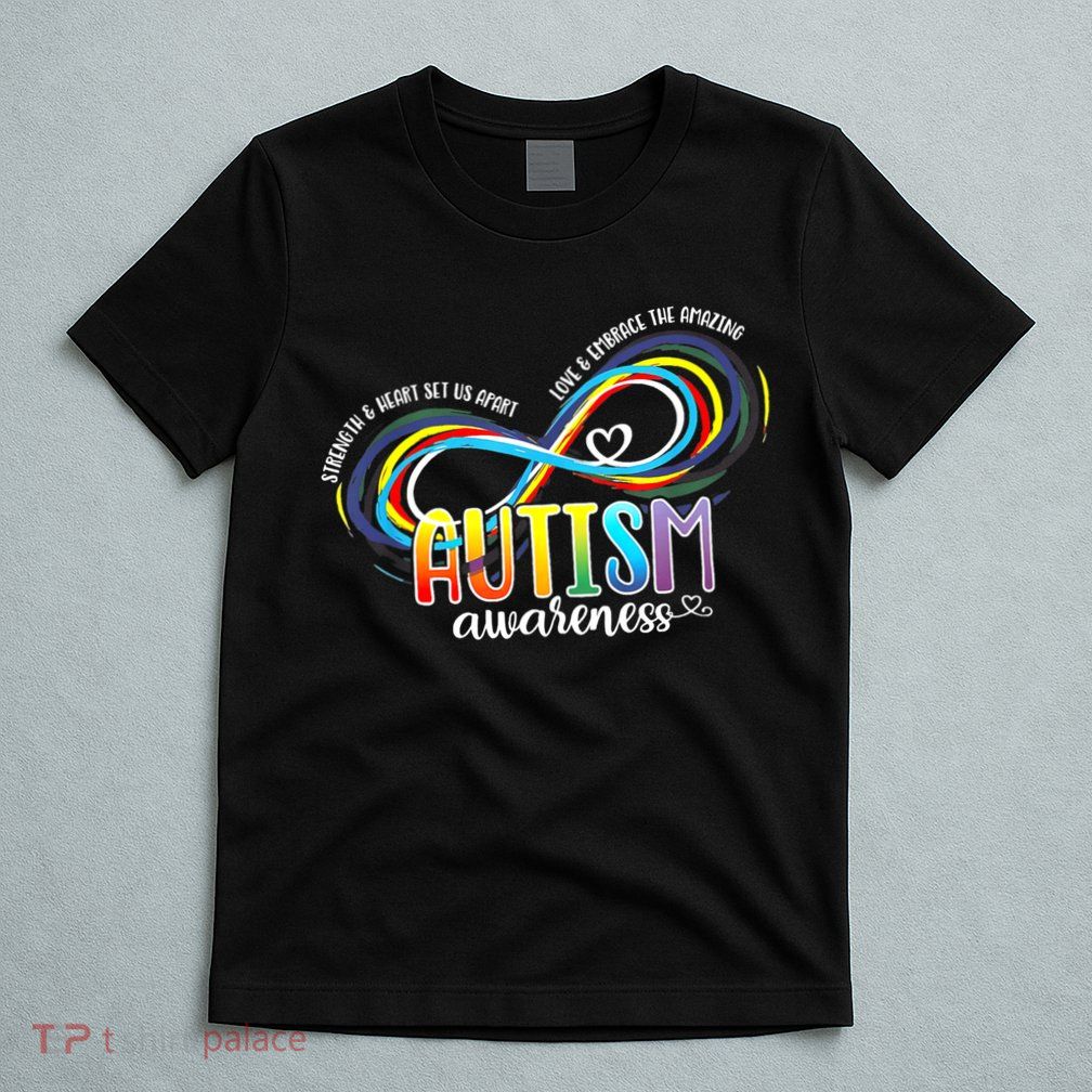 Autism Awareness Strength And Heart Set Us Apart T-Shirt