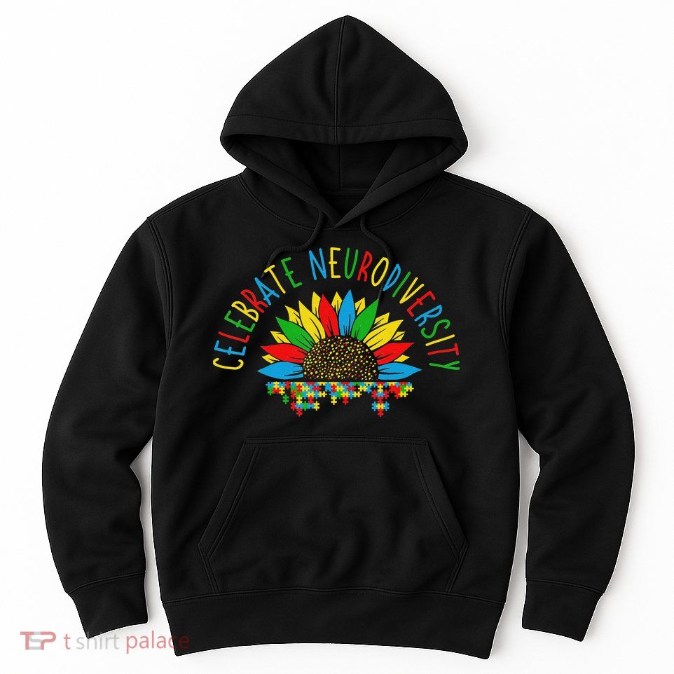 Autism Awareness Support Celebrate Neurodiversity Hoodie