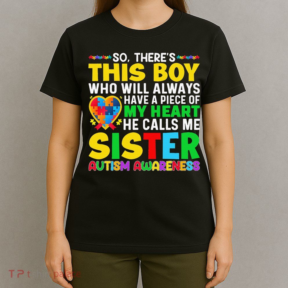 Autism Awareness Support Autistic Brother By Sister T-Shirt