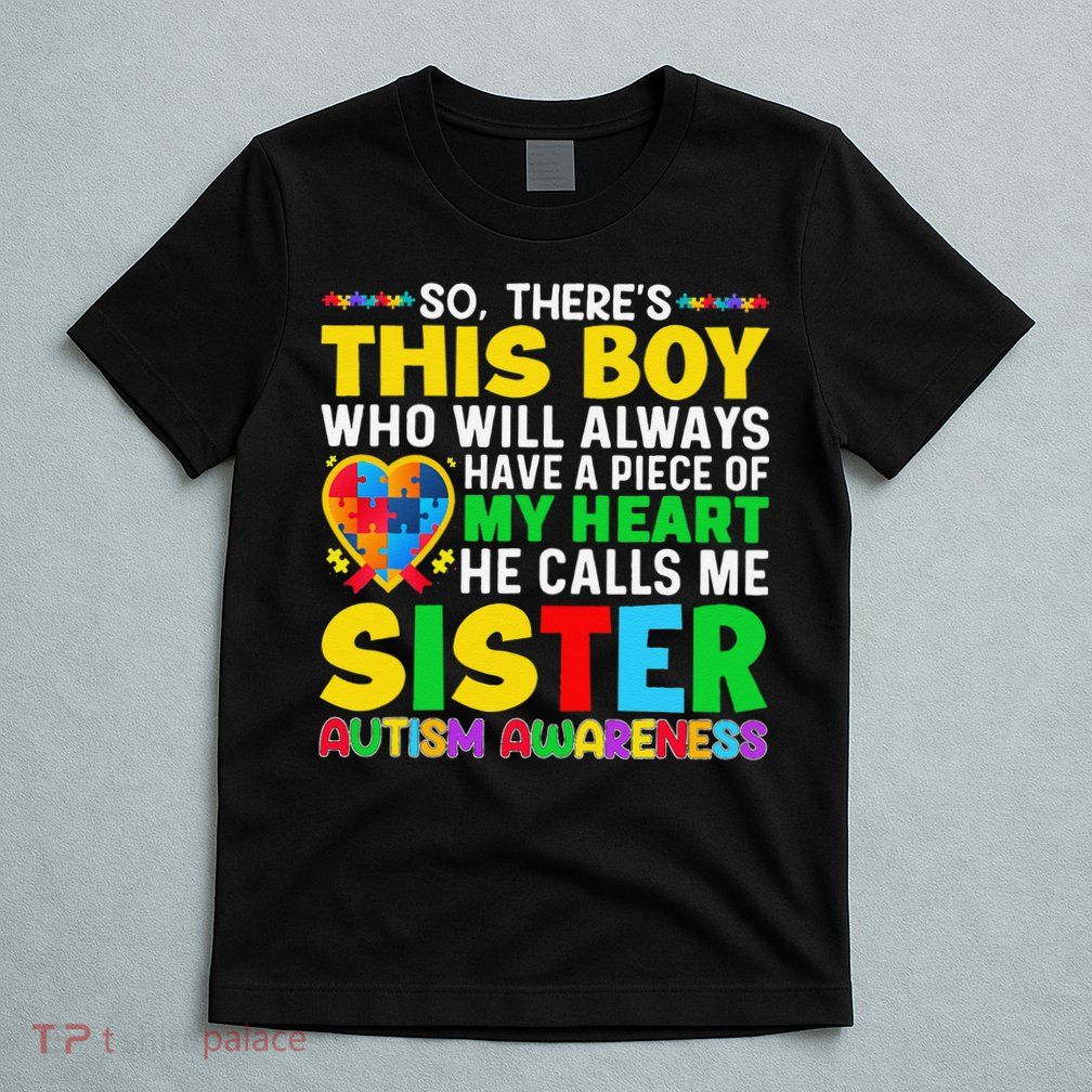 Autism Awareness Support Autistic Brother By Sister T-Shirt