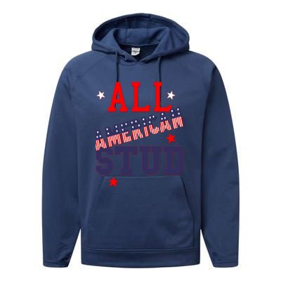 All American Stud Funny Stars Stripes Cool Independence Usa Funny Gift Performance Fleece Hoodie