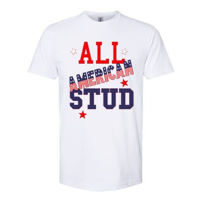 All American Stud Funny Stars Stripes Cool Independence Usa Funny Gift Softstyle CVC T-Shirt