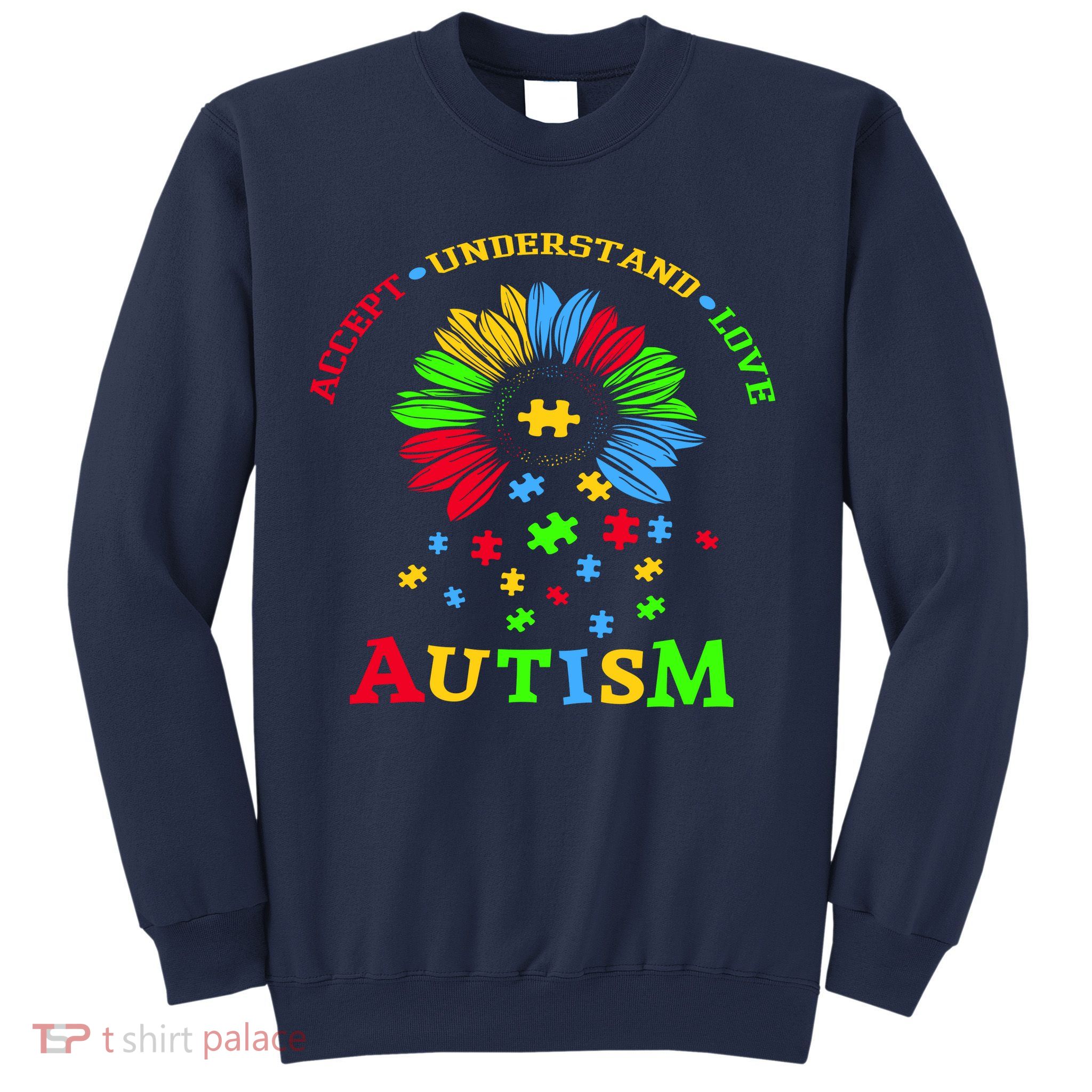 Autism Awareness Sunflower Puzzle Accept Understand Love Sweatshirt