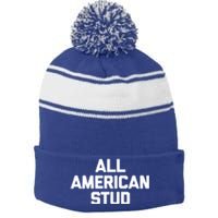 All American Stud Gift Funny Saying Sarcastic Cool Guys Cute Gift Stripe Pom Pom Beanie