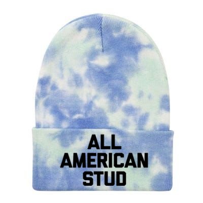 All American Stud Gift Funny Saying Sarcastic Cool Guys Cute Gift Tie Dye 12in Knit Beanie