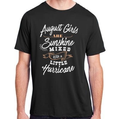 August Are Sunshine Virgo Leo Birthday Birth Month Gift Adult ChromaSoft Performance T-Shirt