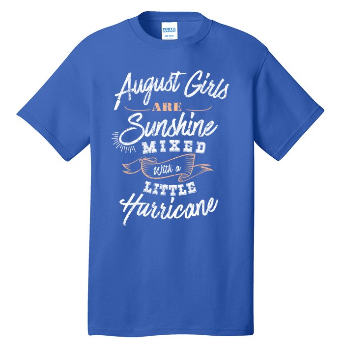 August Are Sunshine Virgo Leo Birthday Birth Month Gift Tall T-Shirt