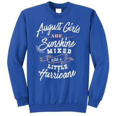 August Are Sunshine Virgo Leo Birthday Birth Month Gift Tall Sweatshirt