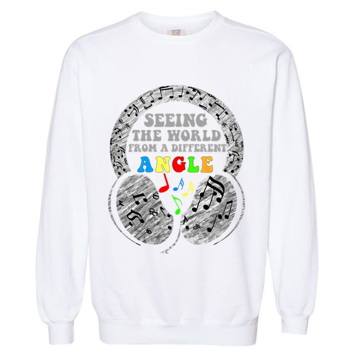 Autism Awareness Seeing The World From A Different Angle Gift Garment-Dyed Sweatshirt