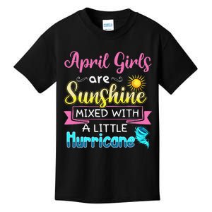 April Are Sunshine Mixed With A Little Hurricane Kids T-Shirt